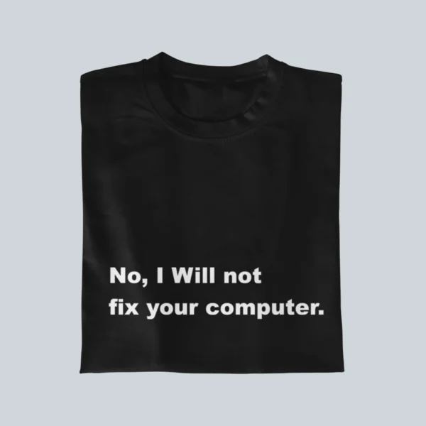 No, i will not your fix your computer