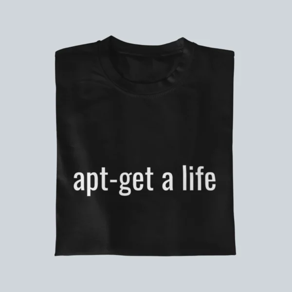 Apt-get a life