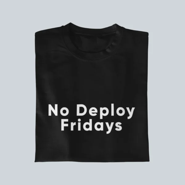 No Deploy Fridays